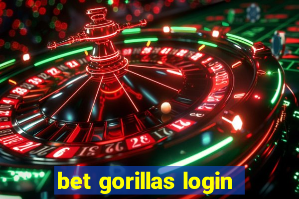 bet gorillas login